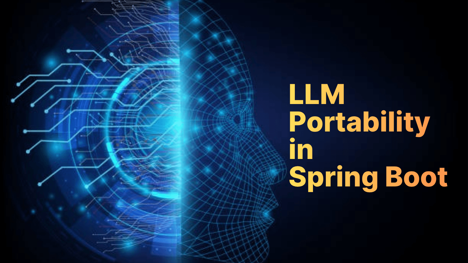LLM Portability in Spring Boot - Build AI-Ready Java Applications with Ease